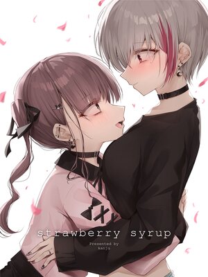 cover image of Strawberry Syrup (Yuri Manga)